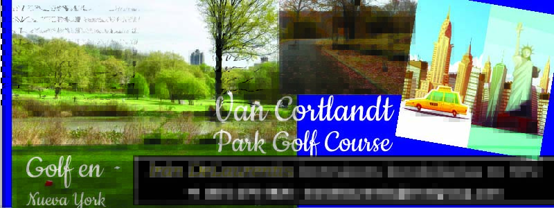 GOLF en Nueva York: El Van Cortlandt Park Golf Course, el campo público más antiguo de Estados Unidos