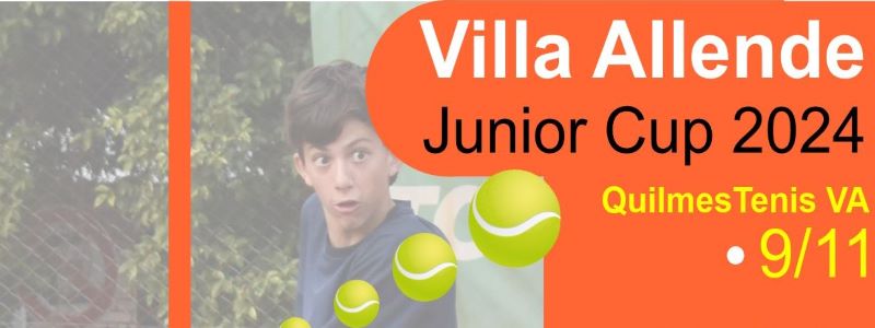 VILLA ALLENDE JUNIOR CUP 2024: La Villa tendrÃ¡ su gran cita de tenis juvenil el prÃ³ximo 9 de noviembre