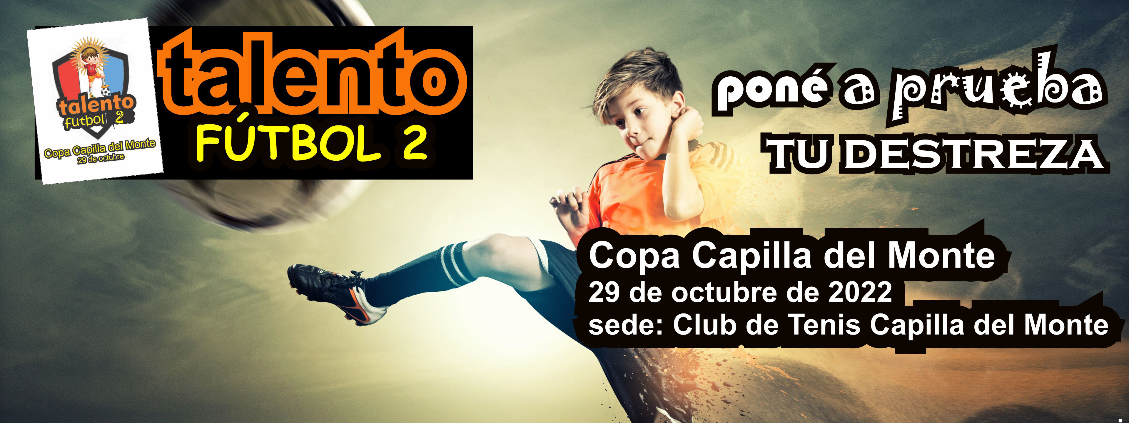 TALENTO FÃšTBOL 2: En octubre se viene el desafÃ­o de las Destrezas en Capilla del Monte